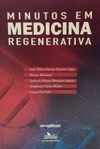 Minutos em medicina regenerativa - EDITORA DO AUTOR