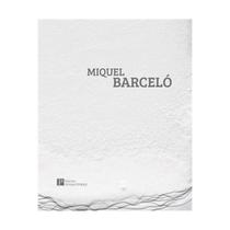Miquel Barceló Miquel Barceló