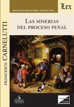 Miserias del proceso penal, las