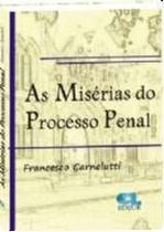 Miserias do Processo Penal, as - Mini Miserias do Processo Penal, as - Mini