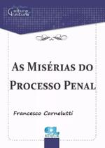 Misérias Do Processo Penal, As