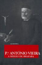 Missão de Ibiapaba, A Missão de Ibiapaba, A