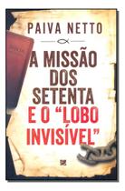 Missão dos Setenta e o "Lobo Invisível", A Sortido - ELEVACAO EDITORA