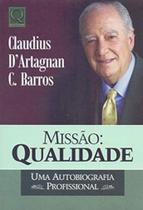 Missão Qualidade Uma Autobiografia Prossional,da QualityMark