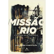 Missão Rio - A guerra pelo controle - Editora Arcádia