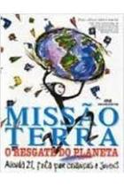 Missão Terra - Melhoramentos