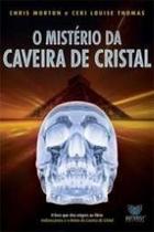 Misterio da caveira de cristal (indiana jones reino da caveira de cristal)
