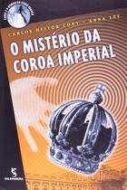 Misterio da coroa imperial, o - Salamandra Misterio da coroa imperial, o - Salamandra