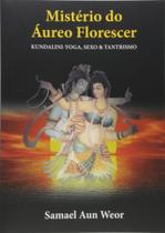 Misterio do aureo florescer kundalini-yoga sexto & - EDISAW Misterio do aureo florescer kundalini-yoga sexto & - EDISAW