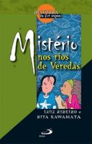 Mistério nos Rios de Veredas - Coleção Descubra se for Capaz! - PAULUS Mistério nos Rios de Veredas - Coleção Descubra se for Capaz! - PAULUS