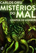 Mistérios do Mal - Contos de Horror - Draco Editora