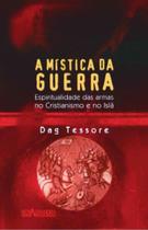 Mística da Guerra, A Mística da Guerra, A