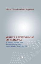 Mística E Testemunho Em Koinonia - Paulus