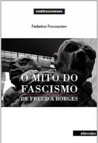 Mito do fascismo, o