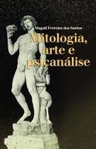 Mitologia, Arte e Psicanálise - Scortecci