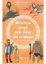 Mitologia Grega Pelo Olhar Das Crianças - Uma Obra Feita Em Família! Mitologia Grega Pelo Olhar Das Crianças - Uma Obra Feita Em Família!