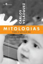 Mitologias para o século xxi Mitologias para o século xxi