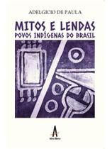 Mitos e lendas - povos indígenas do brasil Mitos e lendas - povos indígenas do brasil