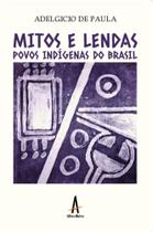 Mitos e lendas - povos indígenas do Brasil