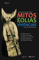 Mitos, folias e vivências Mitos, folias e vivências