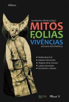 Mitos, Folias e Vivências - MAUAD X