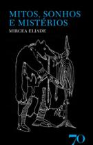 Mitos, sonhos e misterios
