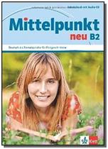 Mittelpunkt Neu B2 - Arbeitsbuch Mit Audio-CD - Klett-Langenscheidt