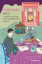 Mitz: a Sagui Que Não Teve Medo de Virginia Woolf Mitz: a Sagui Que Não Teve Medo de Virginia Woolf