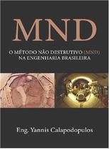 Mnd o Método Não Destrutivo (Mnd) na Engenharia Brasileira