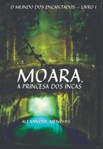 Moara, a princesa dos incas