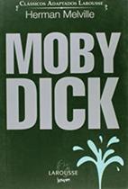 Moby Dick - Clássicos Adaptados Larousse - Larousse Jovem