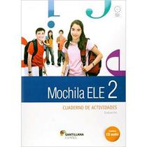 Mochila Ele 2 - Cuaderno de Actividades + CD Audio - Santillana - Moderna