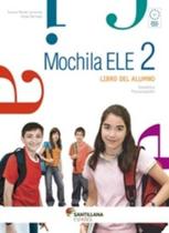Mochila Ele 2 - Libro Del Alumno - Santillana - Moderna