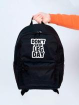 Mochila Feminina Nylon don't skip leg day Estampada Personalizada Resistente Grande Escolar Faculdade Bolsa Trabalho Viagem Mala Masculina