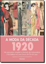 Moda da decada: 1920, a - Publifolha