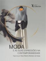 Moda e as suas expressões na contemporaneidade - LIBER ARS