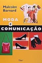 Moda e comunicação Paperback Barnard, Malcolm Moda e comunicação Paperback Barnard, Malcolm