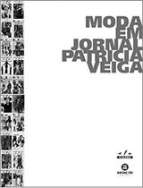 Moda Em Jornal - Editora Senac Rio Moda Em Jornal - Editora Senac Rio