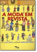 Moda em Revista, A - Coleção Clube dos Antenados - DIMENSAO - PARADIDATICO Moda em Revista, A - Coleção Clube dos Antenados - DIMENSAO - PARADIDATICO