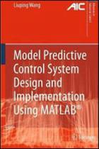 Model predictive control system design and implementation using matlab - SPRINGER VERLAG