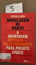 Modelagem De Dados - A Abordagem Entidade - Relacionamento Para Projeto Lógico Modelagem De Dados - A Abordagem Entidade - Relacionamento Para Projeto Lógico