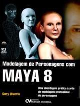 Modelagem De Personagens Com Maya 8 - CIENCIA MODERNA