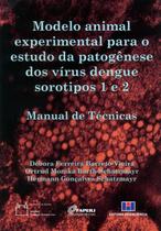 Modelo animal experimental para o estudo da patogenese dos virus dengue sorotipos 1 e 2