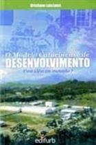 Modelo catarinense de desenvolvimento, o - EDIFURB Modelo catarinense de desenvolvimento, o - EDIFURB