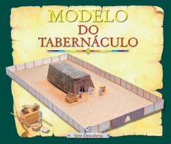 Modelo do Tabernáculo - Série Descoberta - Cultura Cristã Modelo do Tabernáculo - Série Descoberta - Cultura Cristã