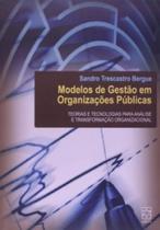 Modelos de gestão em organizações públicas: teorias e tecnologias para análise e transformação organizacional - EDUCS