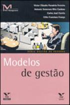 Modelos de gestao - FGV EDITORA Modelos de gestao - FGV EDITORA