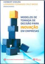 Modelos de tomada de decisao para inovaçao em empresas