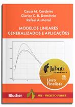 Modelos Lineares Generalizados e Aplicacoes Modelos Lineares Generalizados e Aplicacoes