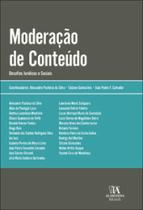 Moderação de conteúdo: desafios jurídicos e sociais Moderação de conteúdo: desafios jurídicos e sociais